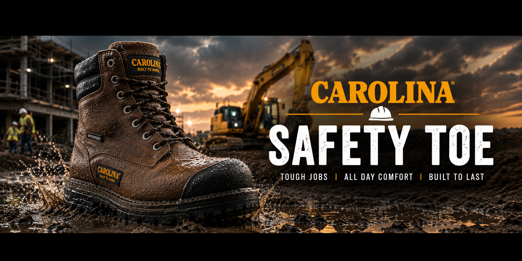 A brown leather Carolina safety work boot with a black toe cap, shown in a muddy construction site setting with an excavator in the background. The image features text overlays reading 'CAROLINA SAFETY TOE' and 'TOUGH JOBS | ALL DAY COMFORT | BUILT TO LAST'.