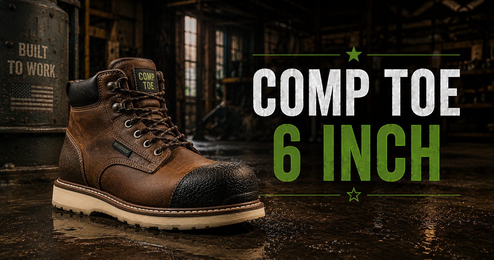 A brown leather work boot with a black toe cap and white midsole, shown in a dark industrial setting with large text reading 'COMP TOE 6 INCH'.